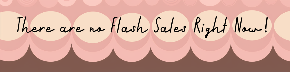 A Flash Sale!
